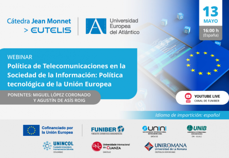 UNINI México organiza el webinar «Política de Telecomunicaciones en la Sociedad de la Información: Política tecnológica de la Unión Europea»