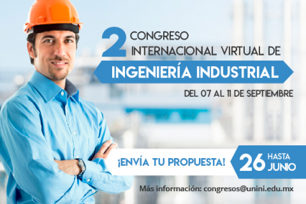 UNINI México organiza el Congreso Internacional Virtual de Ingeniería Industrial (CIVII 2020)