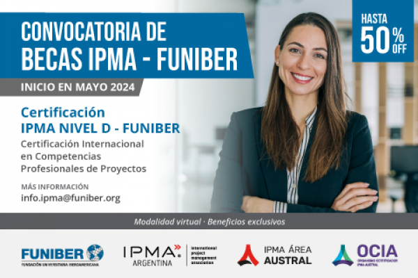 UNINI México promociona la convocatoria de becas de FUNIBER para la Certificación Internacional IPMA Nivel D