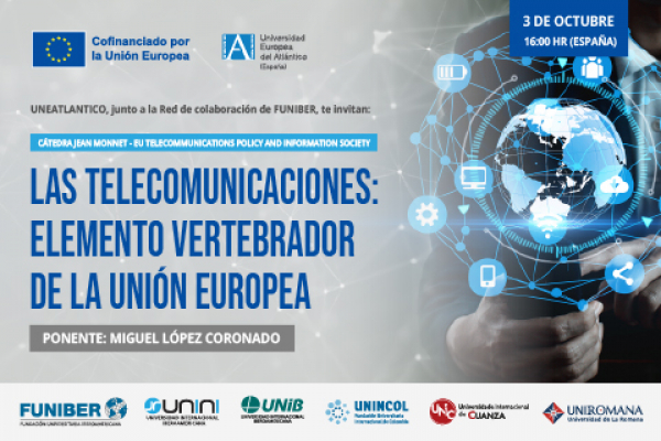 Participación de UNINI México en el webinar «Las telecomunicaciones: elemento vertebrador de la Unión Europea»