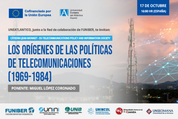 Participación de UNINI México en el webinar «Los orígenes de las políticas de telecomunicaciones (1969-1984)»