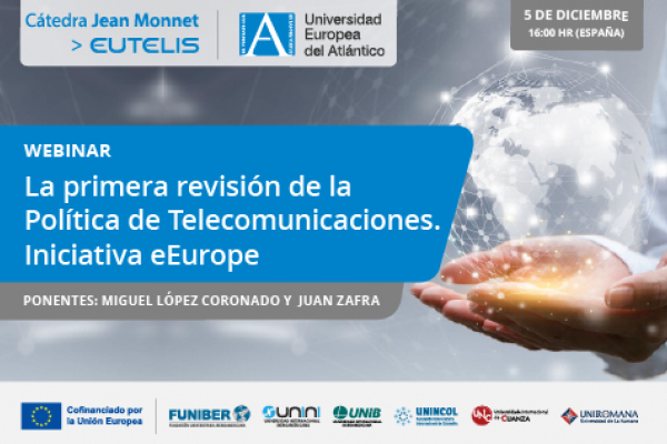 UNINI México participa en el webinar «La primera revisión de la Política de Telecomunicaciones. Iniciativa eEurope»