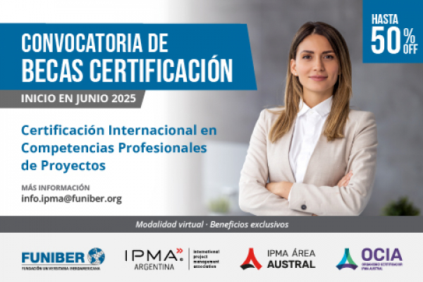 convocatoria de becas para la Certificación Internacional en Competencias Profesionales de Proyectos IPMA Nivel D