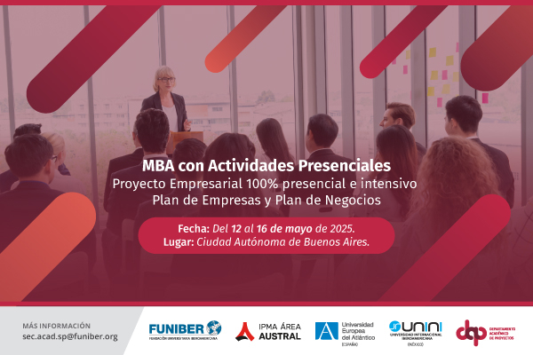 UNINI México lanza una nueva edición del Proyecto Empresarial del MBA con actividades presenciales 