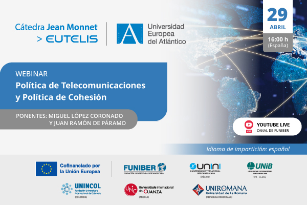 UNINI México organiza el webinar «Política de Telecomunicaciones y Política de Cohesión»