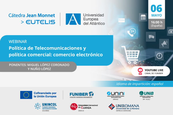 UNINI México organiza el webinar «Política de Telecomunicaciones y política comercial: comercio electrónico»